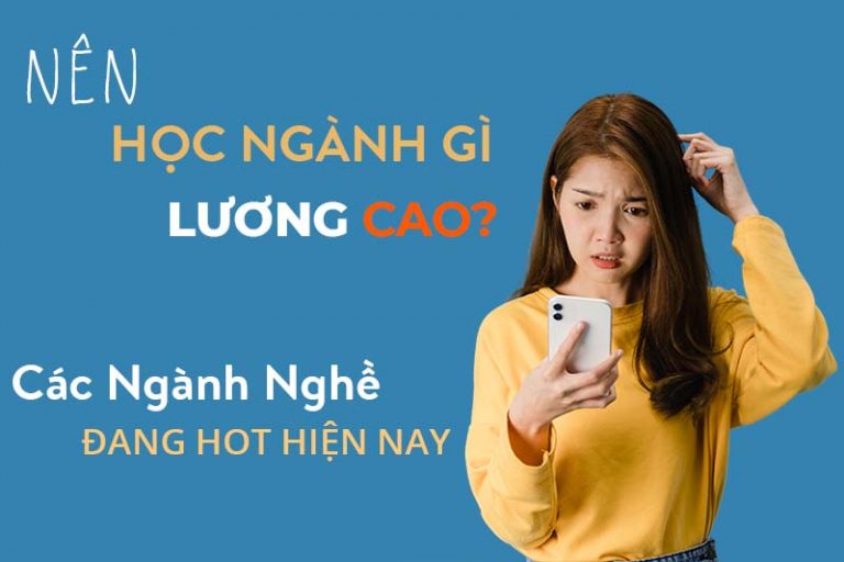 nen-hoc-nganh-gi-luong-cao-tong-hop-cac-nganh-nghe-hot-hien-nay2